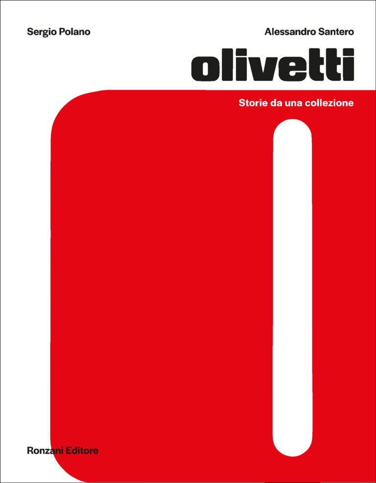 olivettistoriedaunacollezionecoverronzanieditoreit Comunicare il genio di un’azienda mitica. Vicino a Milano la mostra su grafiche e manifesti della Olivetti