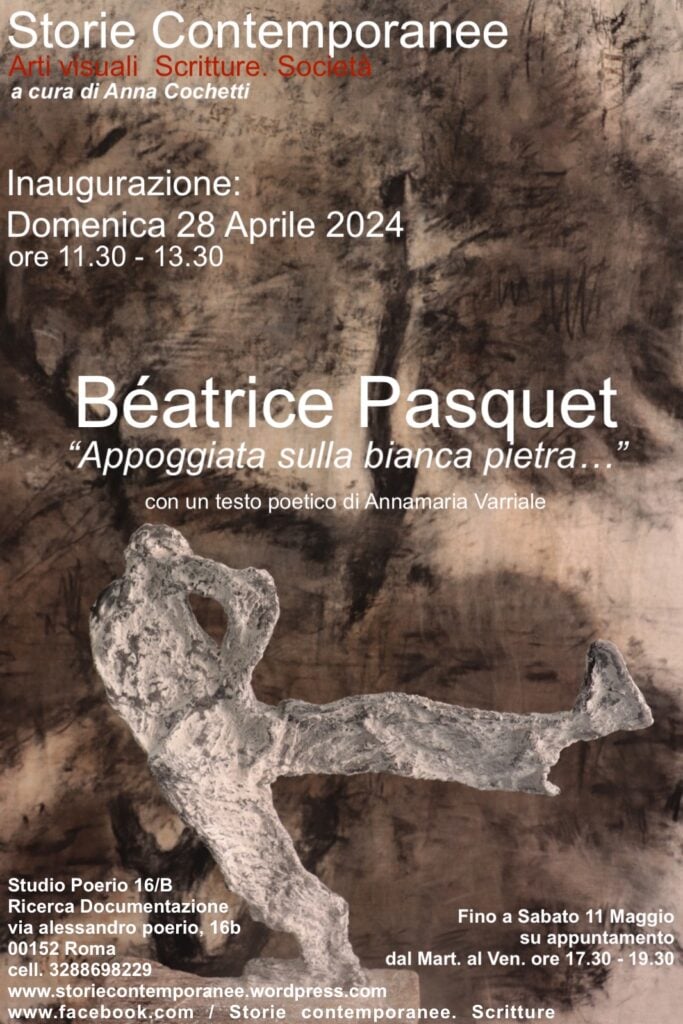 Béatrice Pasquet – Appoggiata sulla bianca pietra…