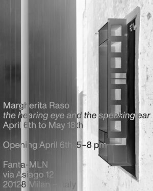 Margherita Raso - The hearing eye and the speaking ear