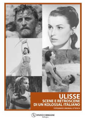 Ulisse - Scene e retroscene di un kolossal italiano