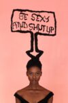 Laetitia Ky, “Be sexy and shut up“, c-print, mounting on diasec-plexiglass satin, 75 x 50 cm, 2023. Edition of 5 + 2 AP