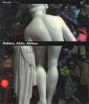 Habitus, Abito, Abitare - Progetto Arte. Catalogo della mostra, Centro per l’Arte Contemporanea Luigi Pecci, Prato, 20 settembre 1996-10 febbraio 1997