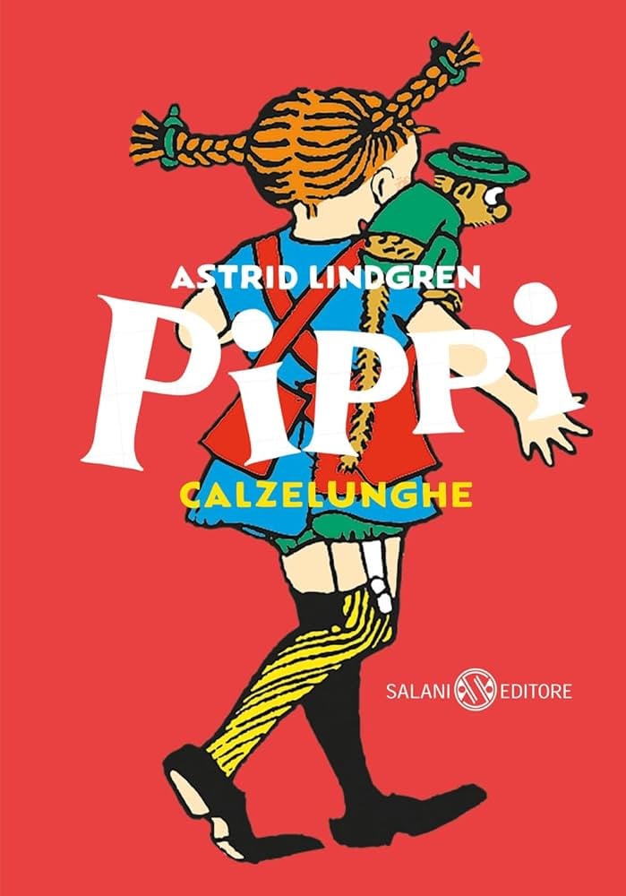 pippi calzelunghe ediz 80 anni salani 2025 copertina Pippi Calzelunghe: da 80 anni un sogno giovane di libertà