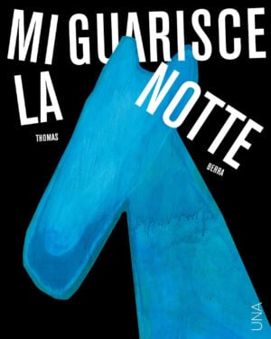 Thomas Berra - Mi guarisce la notte