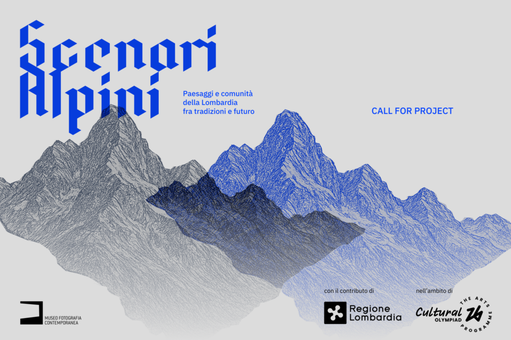 4 call for project scenari alpini paesaggi e comunita della lombardia fra tradizioni e futuro Lavorare nell’arte: opportunità da Madre, Studio Marangoni, Fondazione Musei Senesi e Mufoco