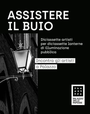 Assistere il buio