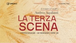 Andrea Aquilanti - La terza scena