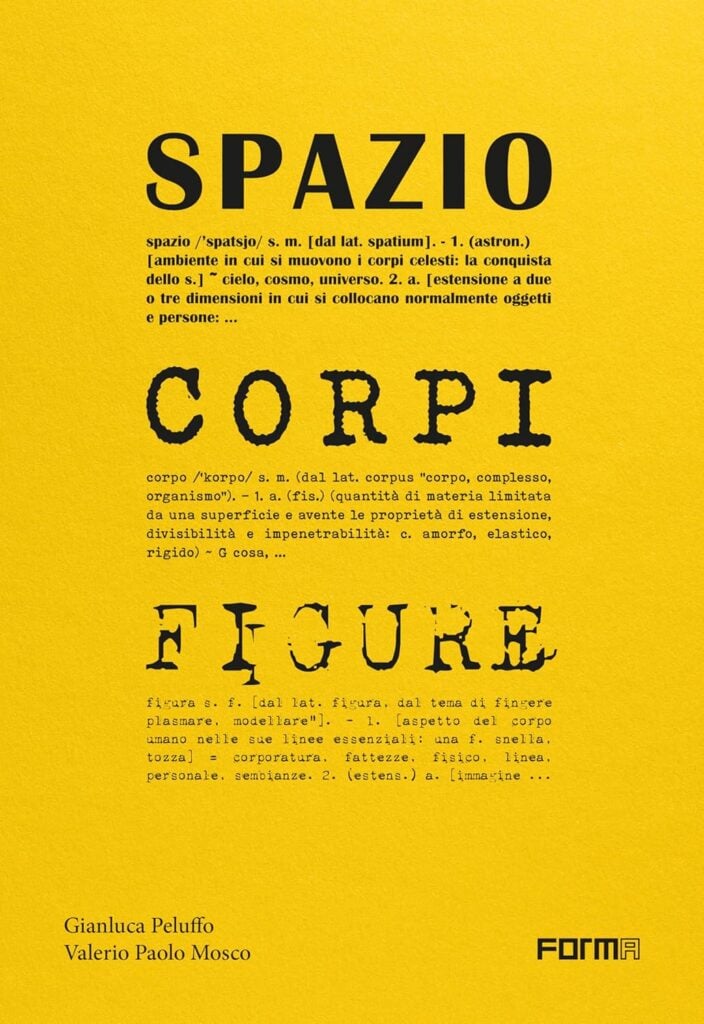 Spazio, corpi, figure. Le architetture di Peluffo&Partners viste attraverso gli spazi, i corpi e le figure, copertina