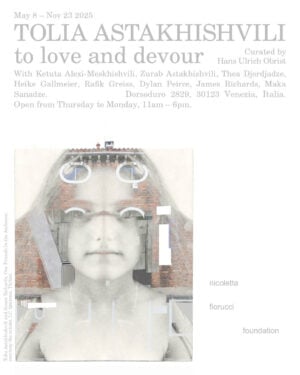 Tolia Astakhishvili - to love and devour