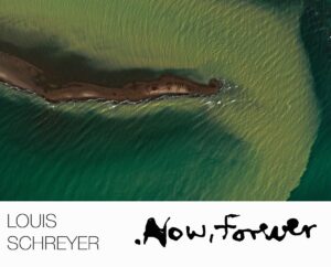 Louis Schreyer - Now Forever
