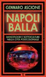 Napoli BAlla, Gennaro Asccione