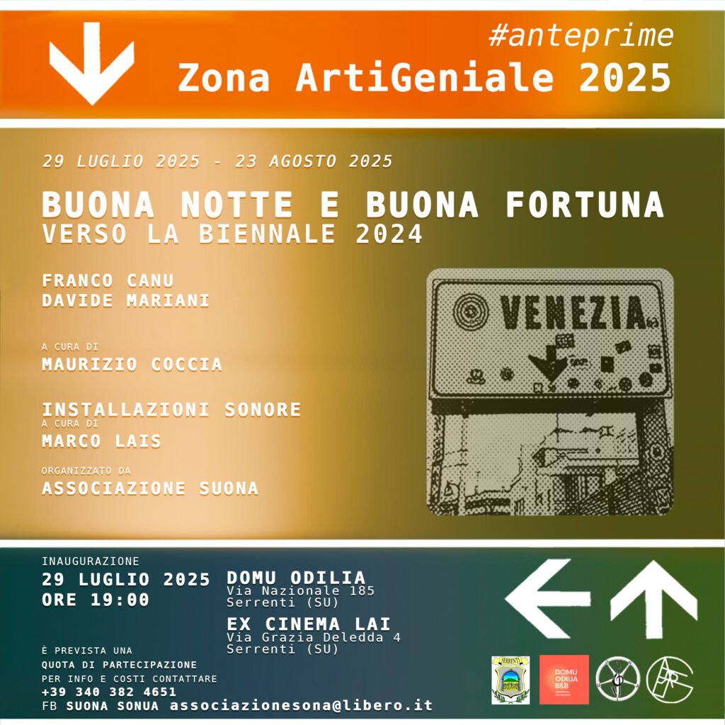 Franco Canu / Davide Mariani – Buona Notte e Buona Fortuna verso la Biennale 2024