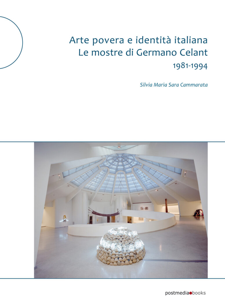 Silvia Maria Sara Cammarata, Arte povera e identità italiana. Le mostre di Germano Celant 1981-1994