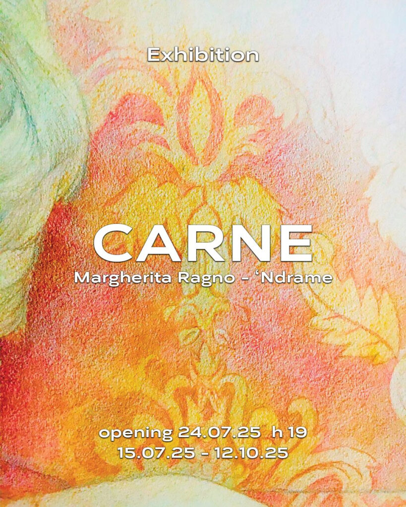 Margherita Ragno / ‘Ndrame – Carne