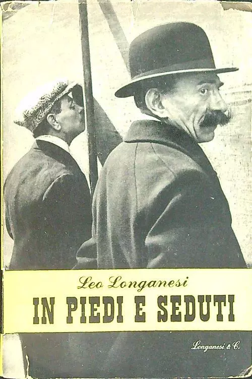 La copertina della prima edizione di In piedi e seduti, Longanesi&C., 1948