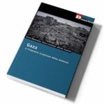 Enrico Bartolomei, Diana Carminati, Alfredo Tradardi, Gaza e l’industria israeliana della violenza