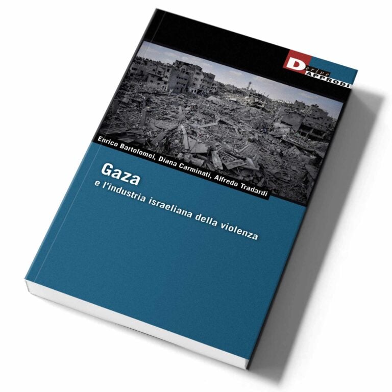 Enrico Bartolomei, Diana Carminati, Alfredo Tradardi, Gaza e l’industria israeliana della violenza