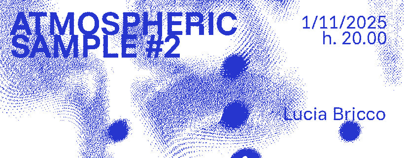 Lucia Bricco – Atmospheric sample #2