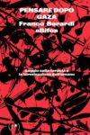 Franco «Bifo» Berardi, Pensare dopo Gaza
