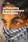 Nada Elia, La Palestina è una questione femminista