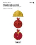 Silvia De Marco, Ricette di confine. Il cibo narrato dalla Palestina occupata