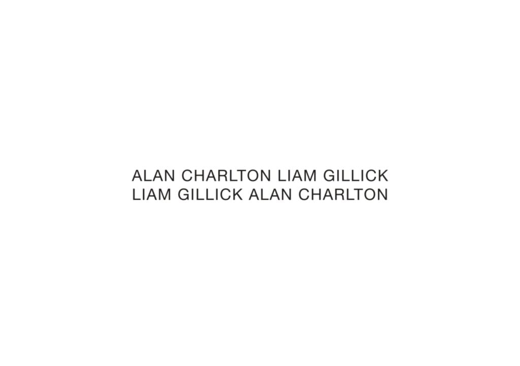 Alan Charlton / Liam Gillick
