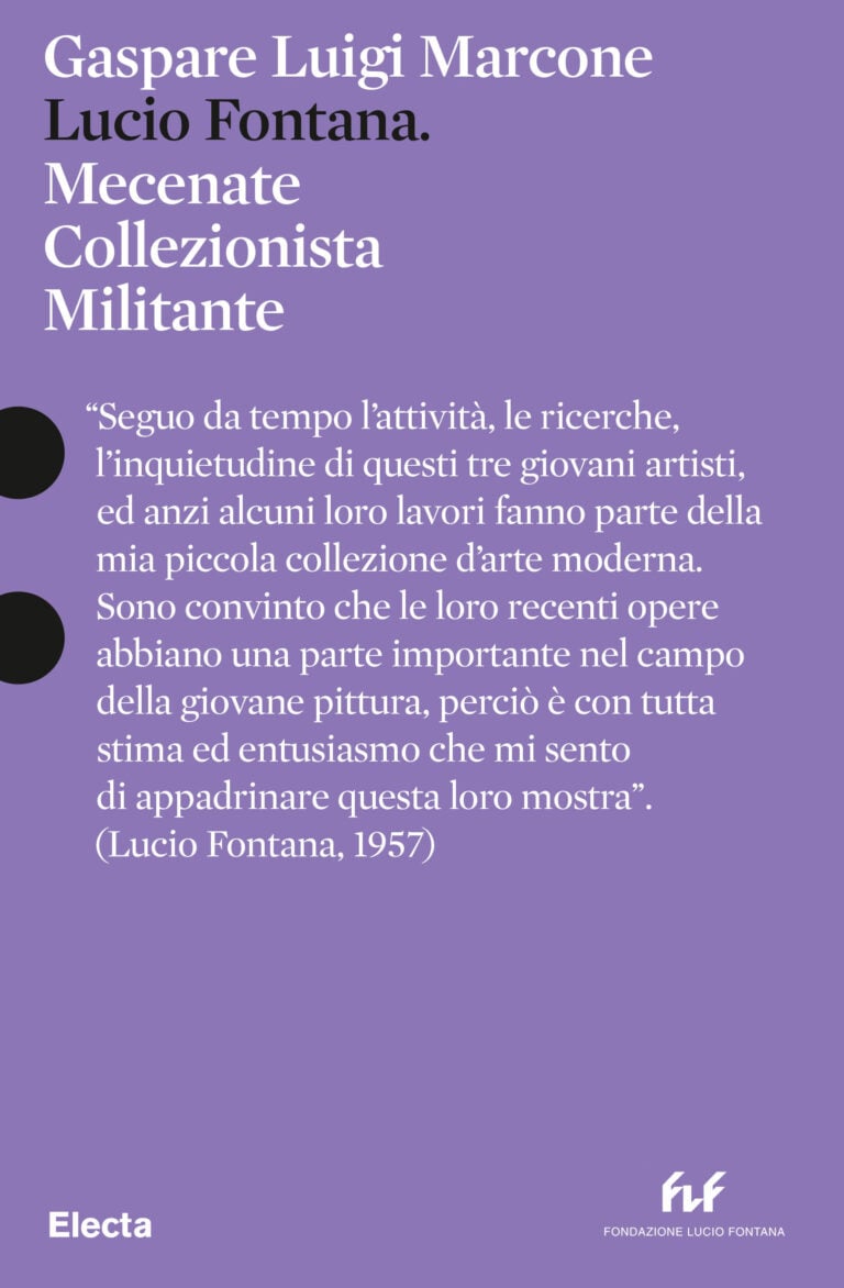 Lucio Fontana. Mecenate Collezionista Militante