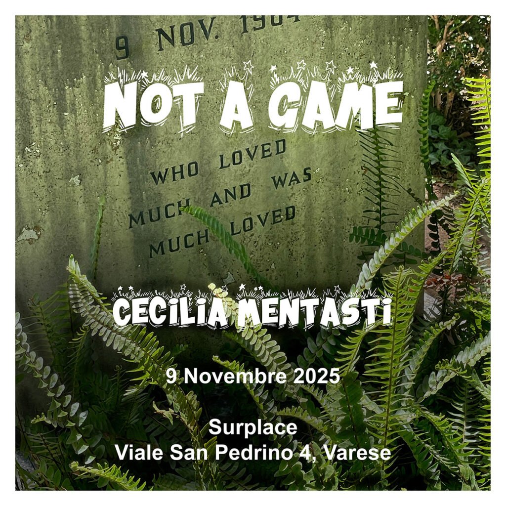 Cecilia Mentasti – Not a game