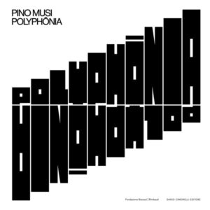 Pino Musi. Polyphōnia