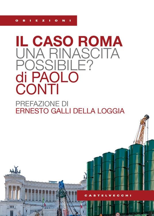 Paolo Conti, Il caso Roma. Una rinascita possibile?, Castelvecchi (copertina)