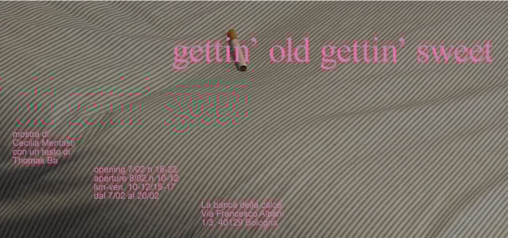 Cecilia Mentasti – gettin’ old gettin’ sweet