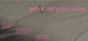 Cecilia Mentasti - gettin’ old gettin’ sweet