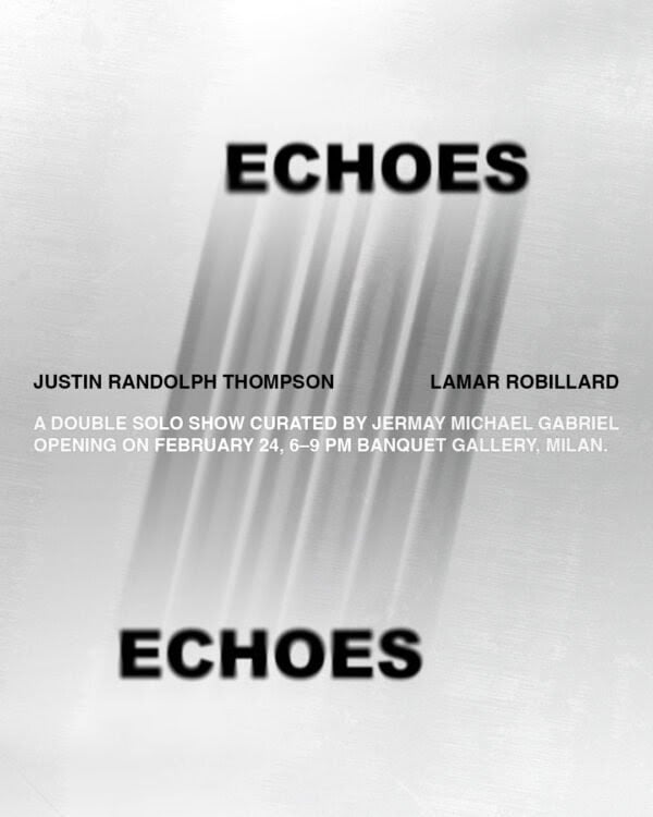 Justin Randolph Thompson / Lamar Robillard – Echoes