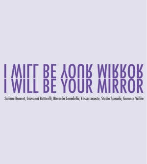 I Will Be Your Mirror