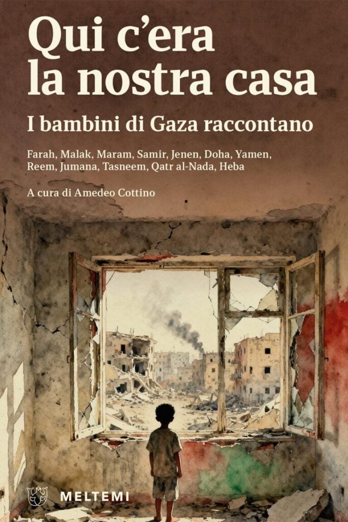 Qui c'era la nostra casa. I bambini di Gaza raccontano, copertina