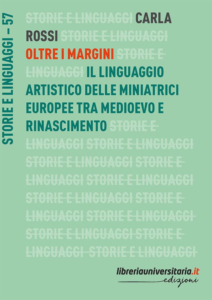 Oltre i margini. Il linguaggio artistico delle miniatrici europee tra Medioevo e Rinascimento, copertina