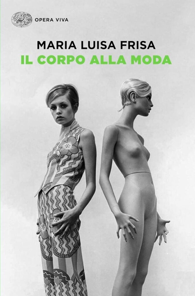Maria Luisa Frisa, &ldquo;Il corpo alla moda&rdquo;, Cover PictureLux, The Hollywood Archive, Ipa Images