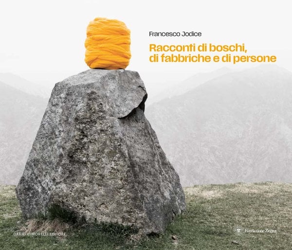 La copertina di "Racconti di boschi di fabbriche e di persone. Francesco Jodice"