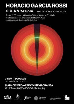 Horacio García Rossi - GRAVitazioni tra Parigi e la Sardegna