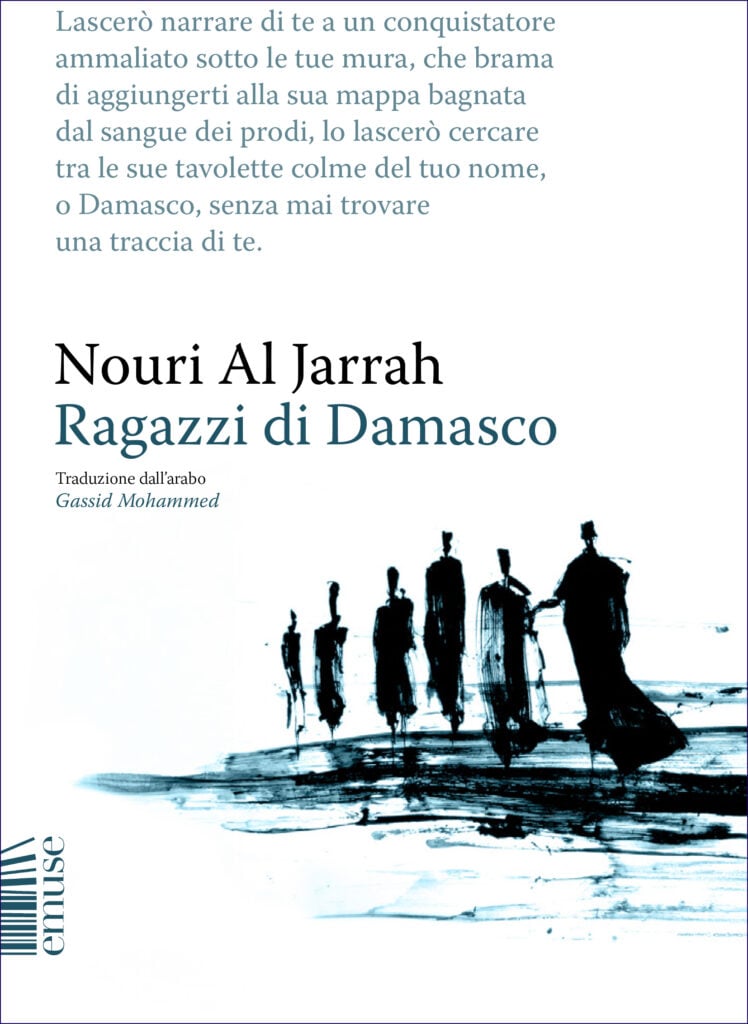 Libri per l&rsquo;estate 2026, seconda parte. Ragazzi di Damasco - Nouri Al Jarrah