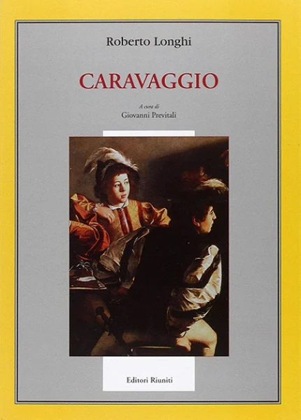 Roberto Longhi – Caravaggio