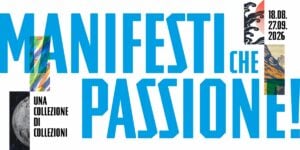 Manifesti che passione! Una collezione di collezioni