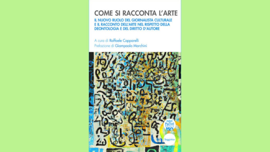 Raffaele Capparelli, Come si racconta l'arte