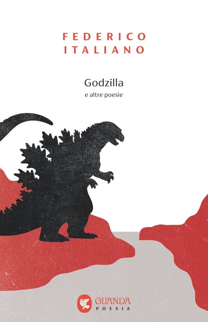 La copertina di "Godzilla e altre poesie" di Federico Italiano