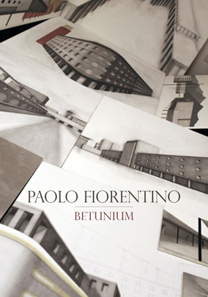 Paolo Fiorentino - Betunium