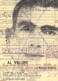 Nunzio Scibilia - … Al valore. Biografie in cifre