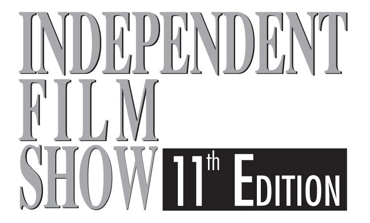 Independent Film Show 2011