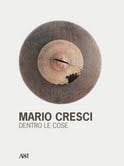 Mario Cresci Dentro le cose