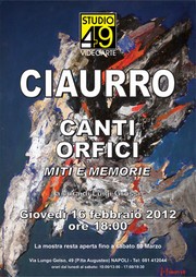 Salvatore Ciaurro – Canti orfici miti e memorie