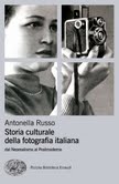 Storia culturale della fotografia italiana